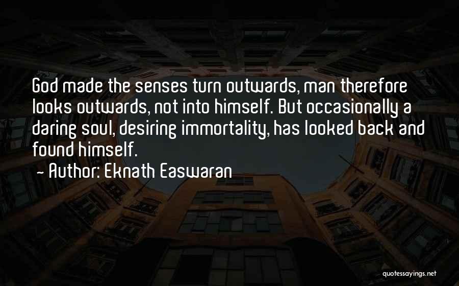 Easwaran Quotes By Eknath Easwaran