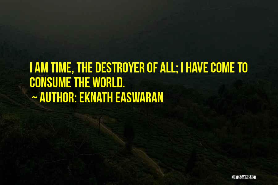 Easwaran Quotes By Eknath Easwaran