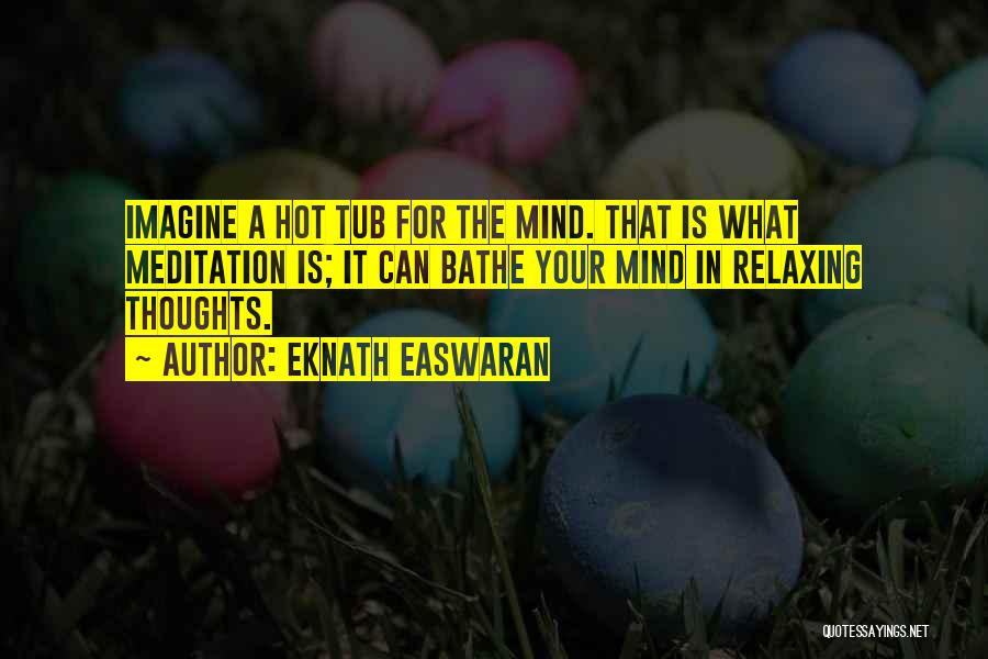 Easwaran Quotes By Eknath Easwaran