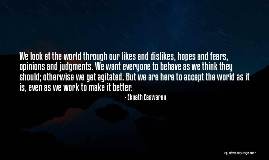 Easwaran Quotes By Eknath Easwaran