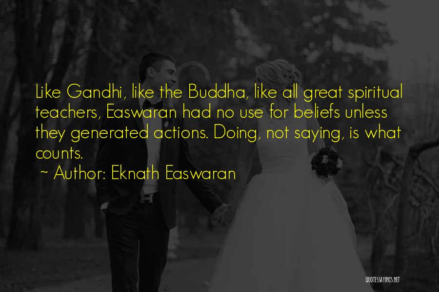 Easwaran Quotes By Eknath Easwaran