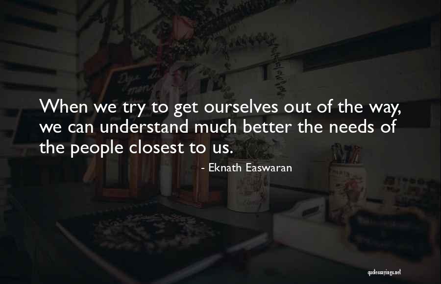 Easwaran Quotes By Eknath Easwaran