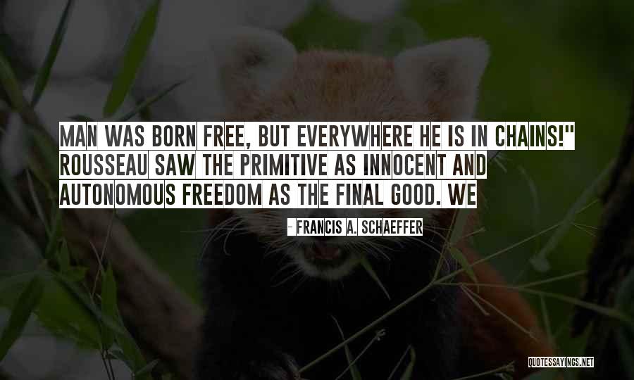 Easy Bake Foods Quotes By Francis A. Schaeffer Easy Bake Foods Quotes By Francis A. Schaeffer