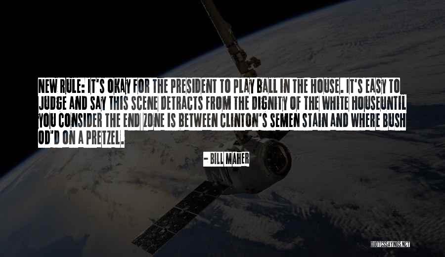 Easy For You To Say Quotes By Bill Maher Easy For You To Say Quotes By Bill Maher