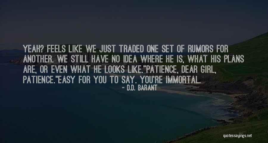 Easy For You To Say Quotes By D.D. Barant Easy For You To Say Quotes By D.D. Barant