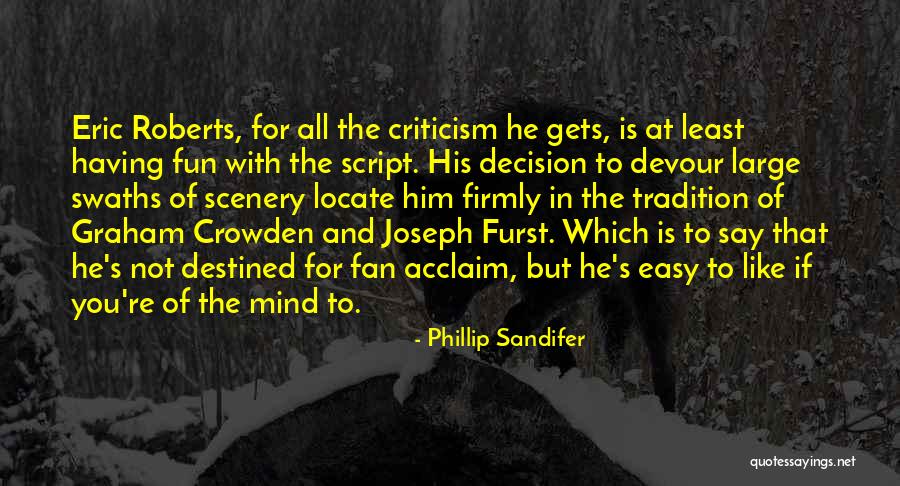 Easy For You To Say Quotes By Phillip Sandifer Easy For You To Say Quotes By Phillip Sandifer