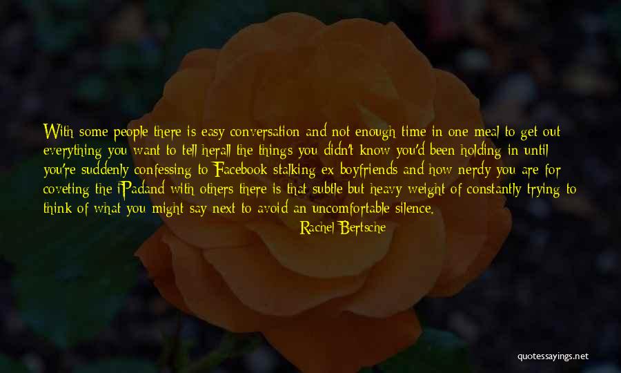 Easy For You To Say Quotes By Rachel Bertsche Easy For You To Say Quotes By Rachel Bertsche