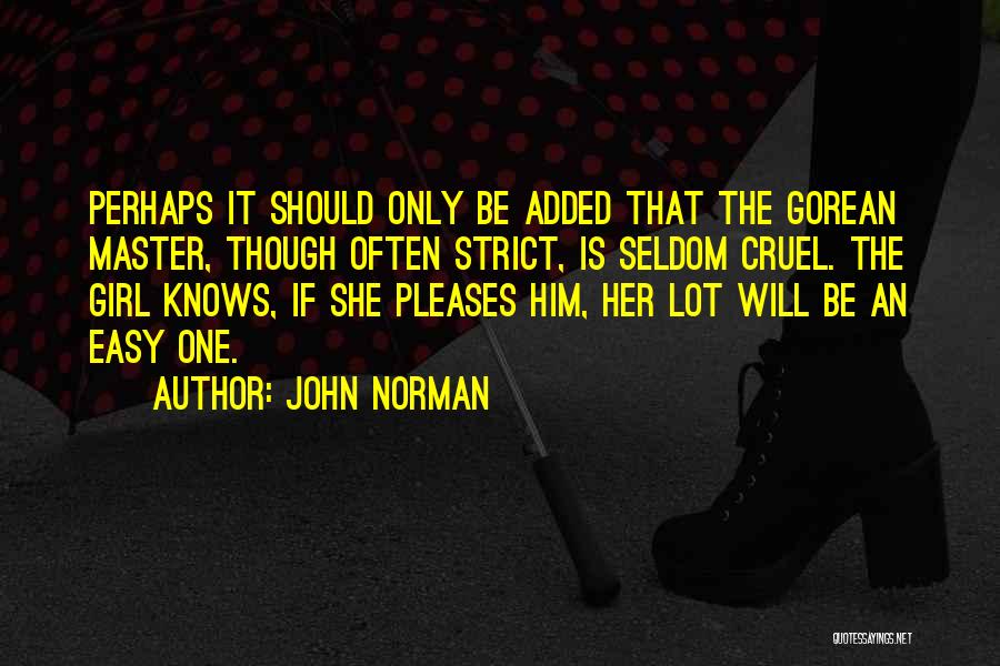 Easy Girl Quotes By John Norman