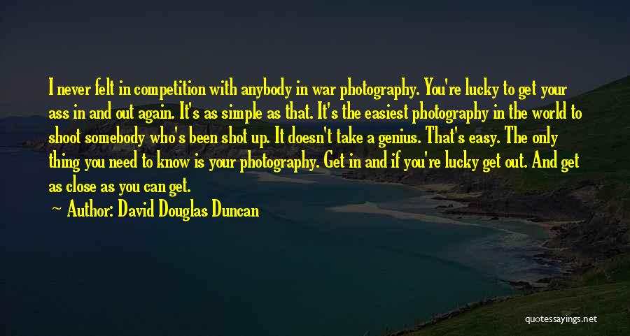 Easy Go Lucky Quotes By David Douglas Duncan