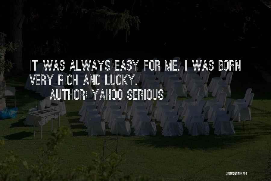 Easy Go Lucky Quotes By Yahoo Serious