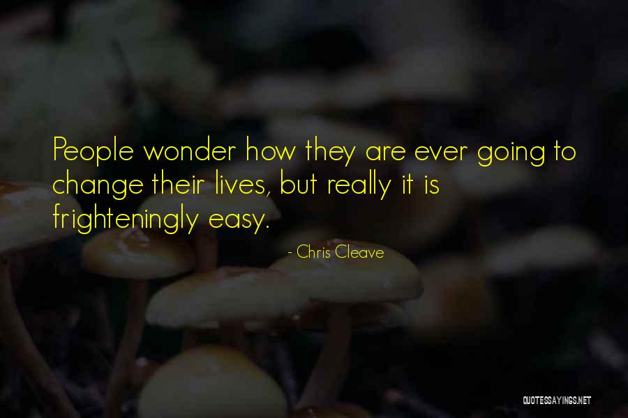Easy Going People Quotes By Chris Cleave Easy Going People Quotes By Chris Cleave