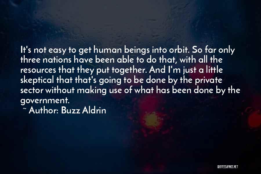 Easy Going Quotes By Buzz Aldrin