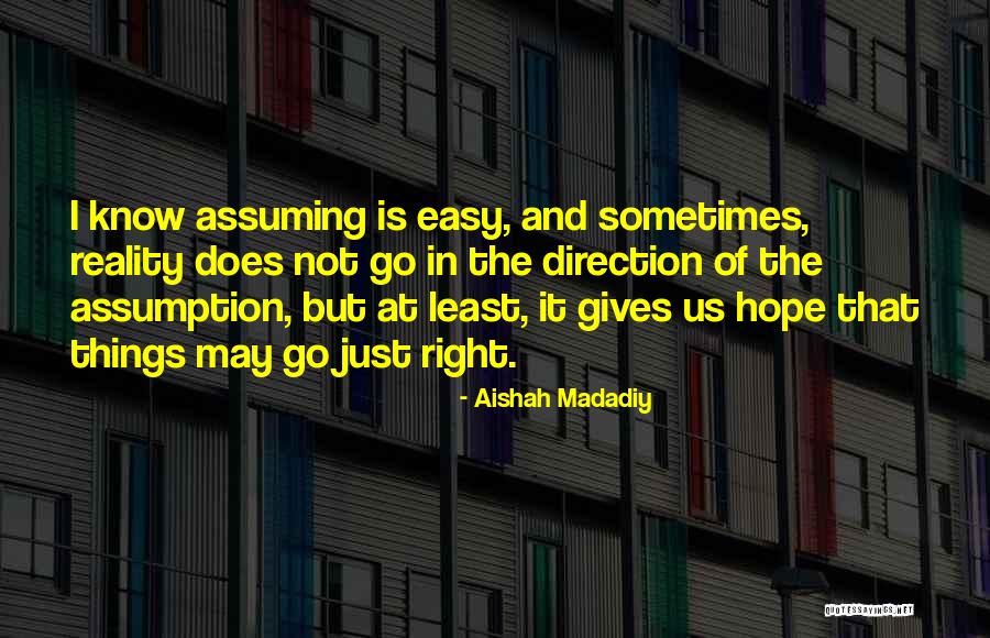 Easy Hope Quotes By Aishah Madadiy Easy Hope Quotes By Aishah Madadiy