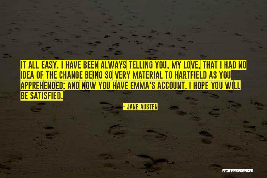 Easy Hope Quotes By Jane Austen Easy Hope Quotes By Jane Austen
