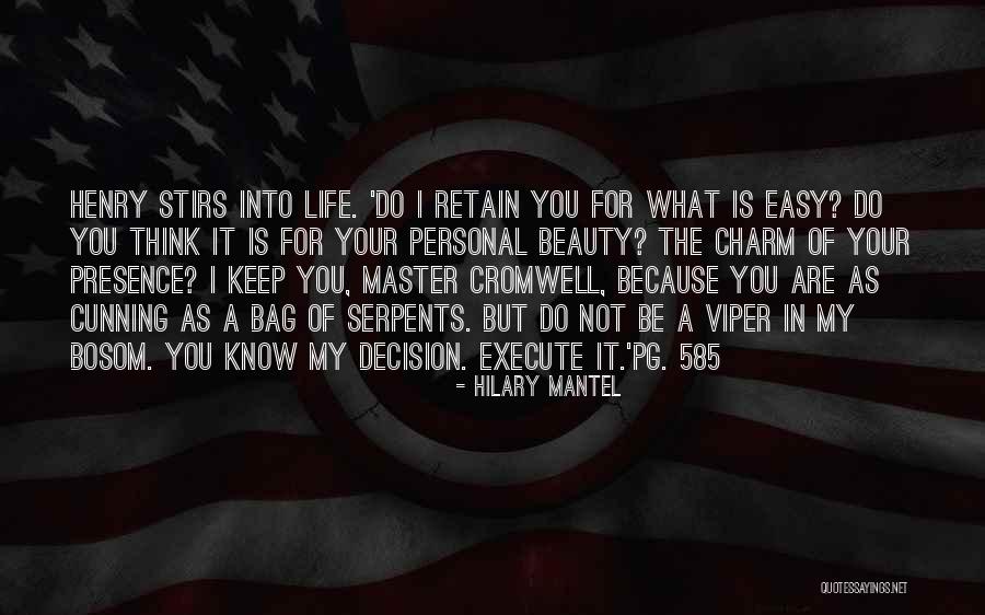 Easy Life Quotes By Hilary Mantel Easy Life Quotes By Hilary Mantel