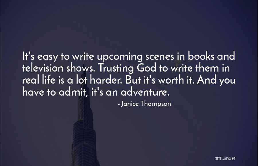 Easy Life Quotes By Janice Thompson Easy Life Quotes By Janice Thompson