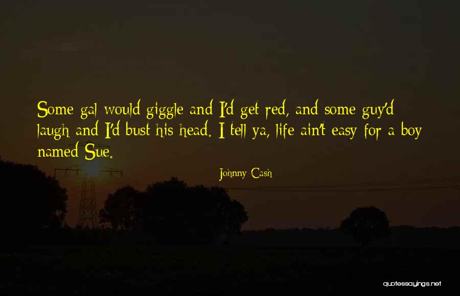 Easy Life Quotes By Johnny Cash Easy Life Quotes By Johnny Cash