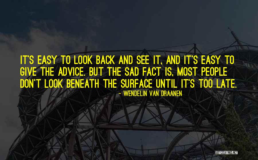 Easy Life Quotes By Wendelin Van Draanen Easy Life Quotes By Wendelin Van Draanen