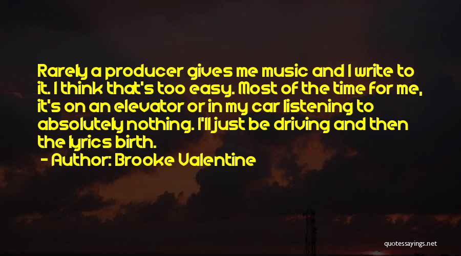 Easy Listening Music Quotes By Brooke Valentine