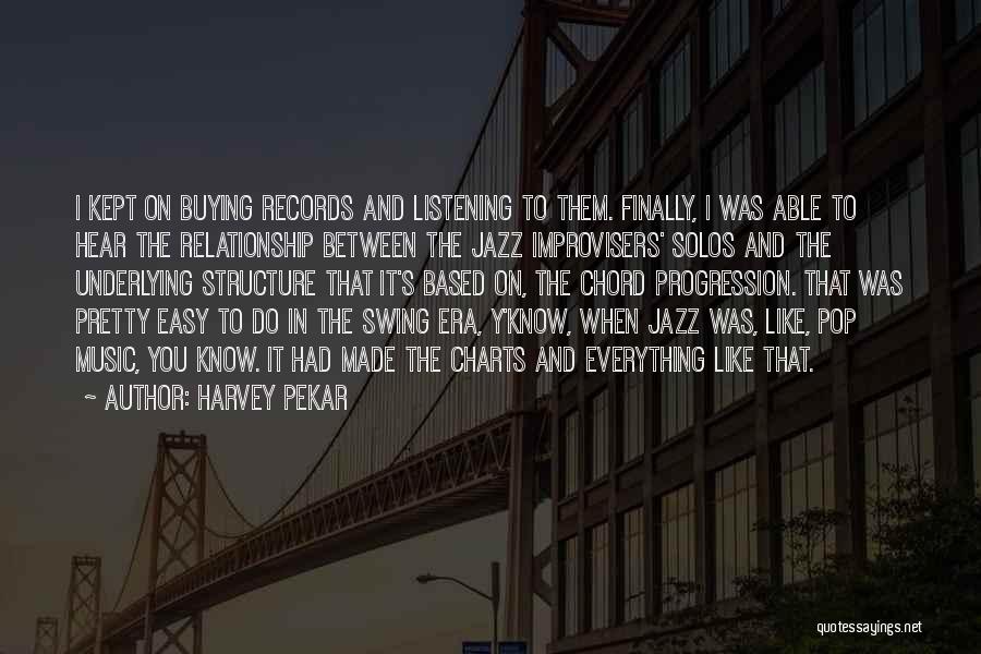 Easy Listening Music Quotes By Harvey Pekar