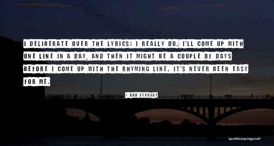 Easy Lyrics Quotes By Rod Stewart Easy Lyrics Quotes By Rod Stewart