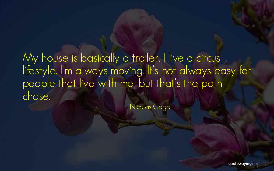 Easy Path Quotes By Nicolas Cage Easy Path Quotes By Nicolas Cage