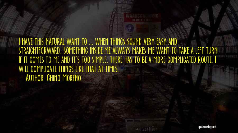 Easy Route Quotes By Chino Moreno