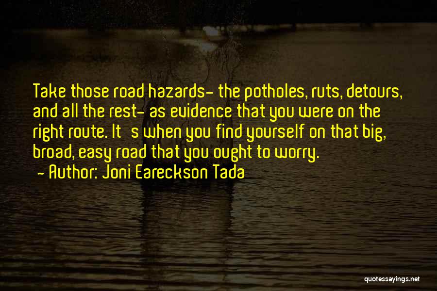 Easy Route Quotes By Joni Eareckson Tada