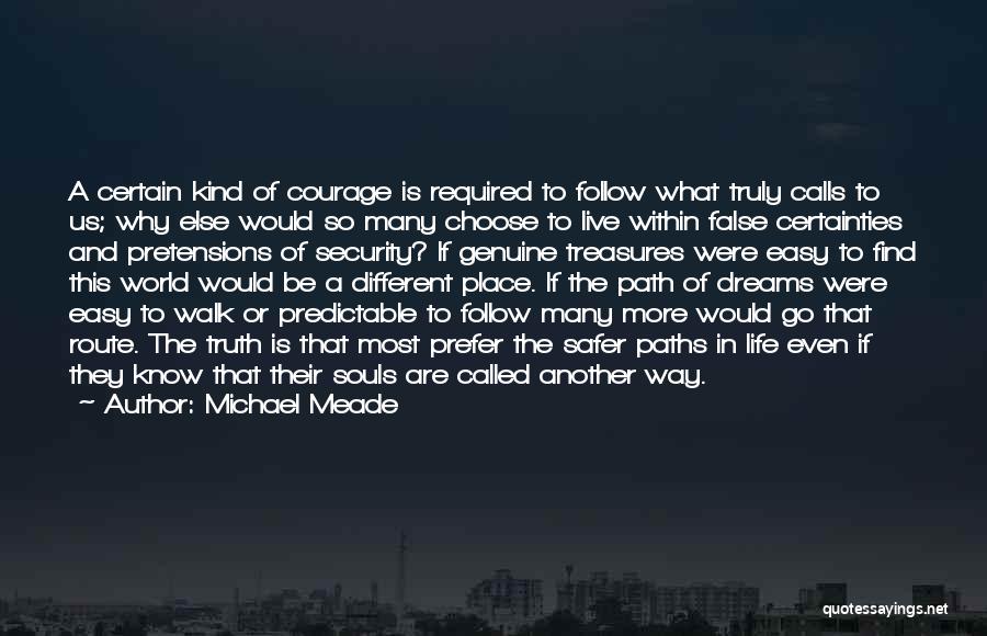 Easy Route Quotes By Michael Meade