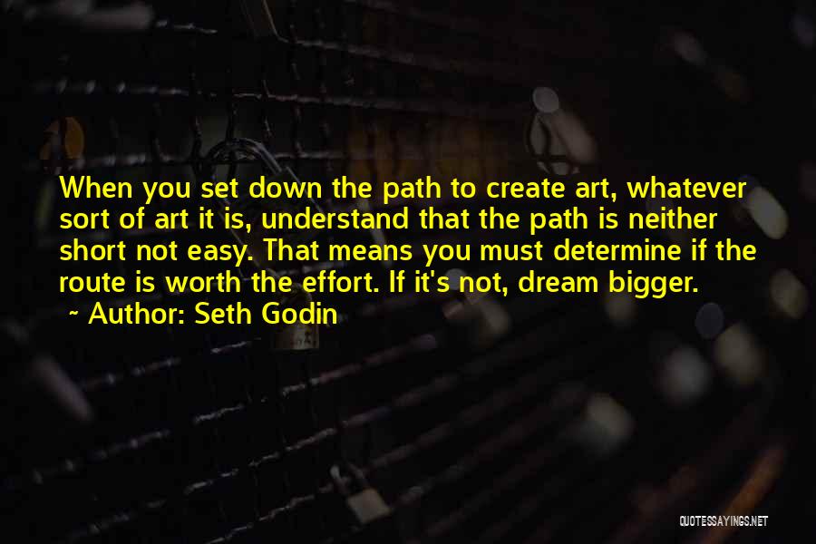 Easy Route Quotes By Seth Godin