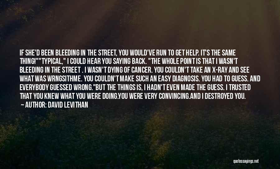 Easy Street Quotes By David Levithan