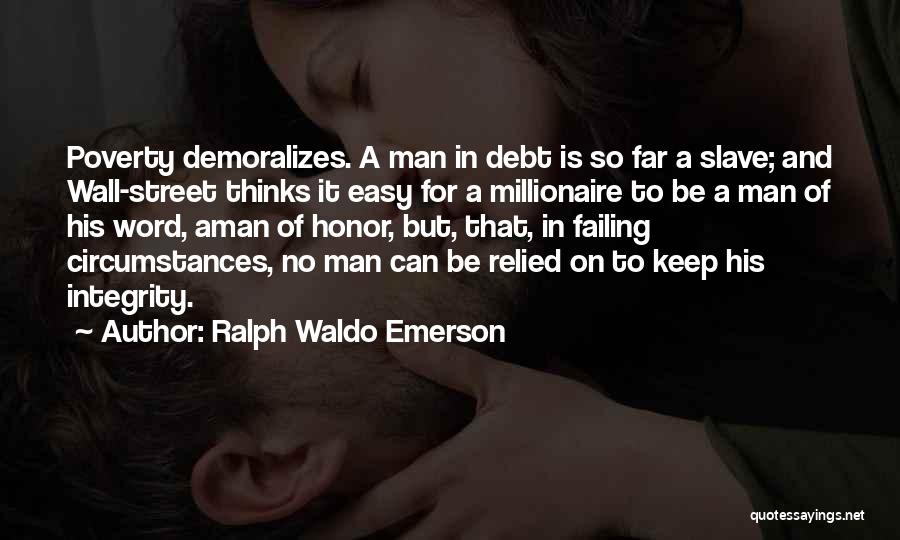 Easy Street Quotes By Ralph Waldo Emerson