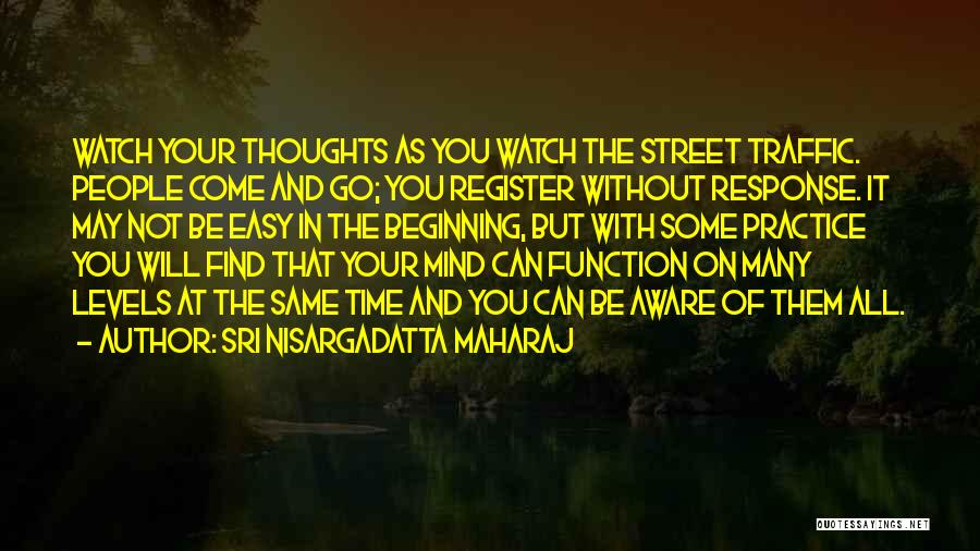 Easy Street Quotes By Sri Nisargadatta Maharaj