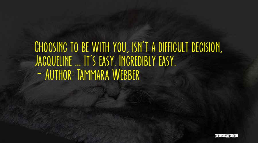 Easy Tammara Quotes By Tammara Webber