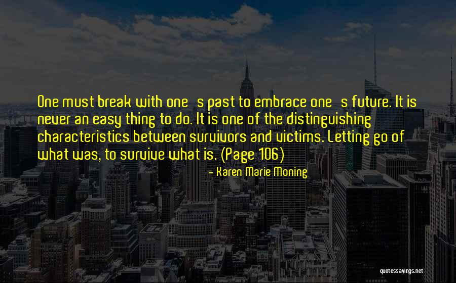 Easy To Break Up Quotes By Karen Marie Moning Easy To Break Up Quotes By Karen Marie Moning