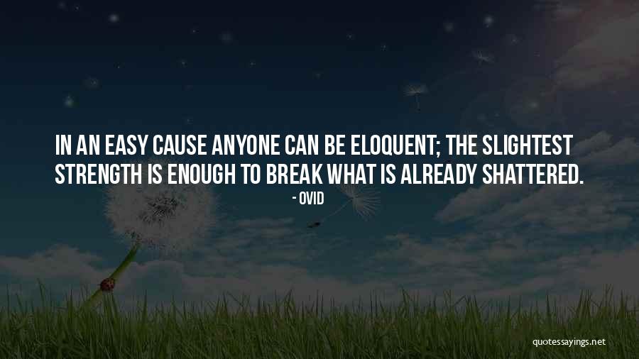 Easy To Break Up Quotes By Ovid Easy To Break Up Quotes By Ovid