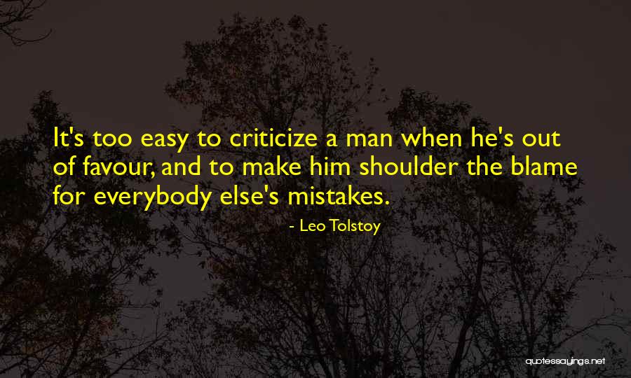 Easy To Criticism Quotes By Leo Tolstoy Easy To Criticism Quotes By Leo Tolstoy