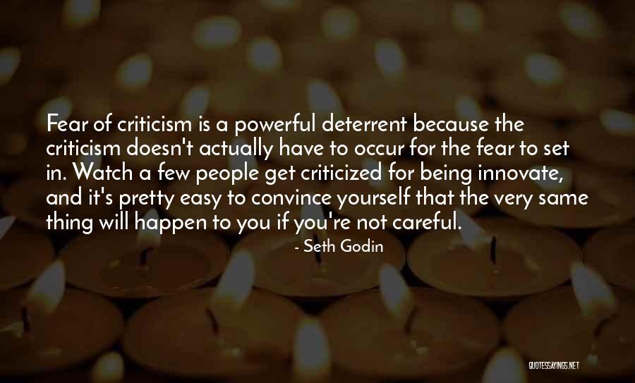 Easy To Criticism Quotes By Seth Godin Easy To Criticism Quotes By Seth Godin