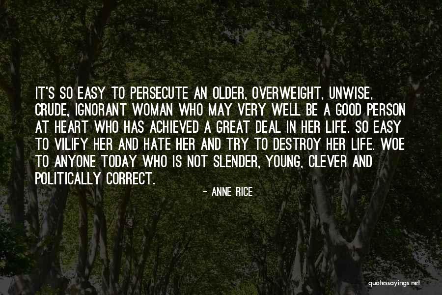 Easy To Destroy Quotes By Anne Rice