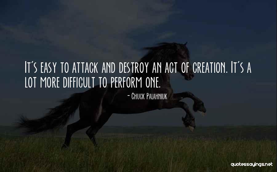 Easy To Destroy Quotes By Chuck Palahniuk Easy To Destroy Quotes By Chuck Palahniuk