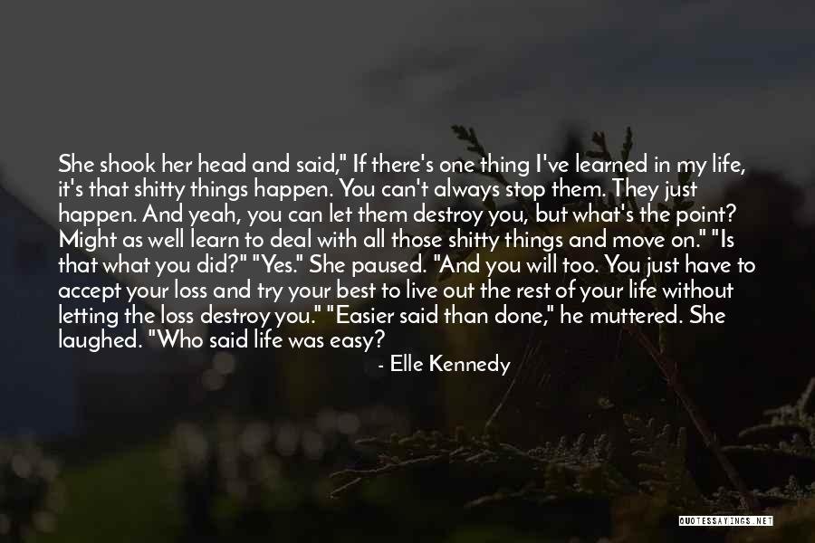 Easy To Destroy Quotes By Elle Kennedy