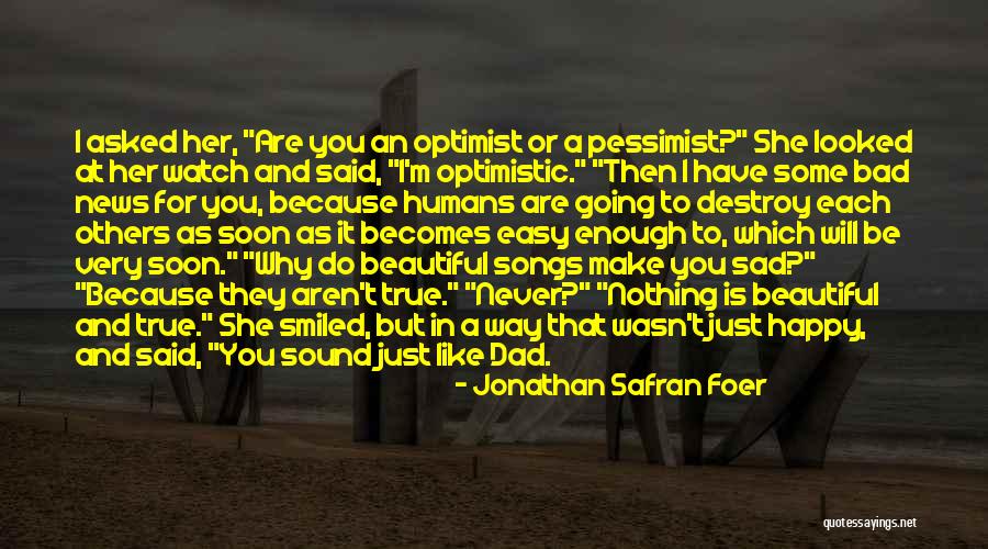 Easy To Destroy Quotes By Jonathan Safran Foer Easy To Destroy Quotes By Jonathan Safran Foer