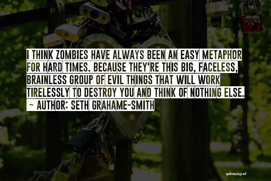Easy To Destroy Quotes By Seth Grahame-Smith