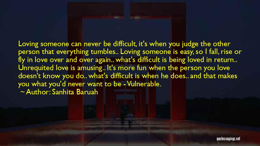 Easy To Fall In Love Quotes By Sanhita Baruah