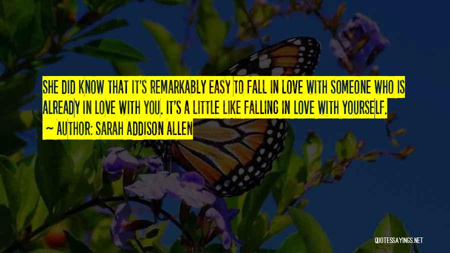 Easy To Fall In Love Quotes By Sarah Addison Allen