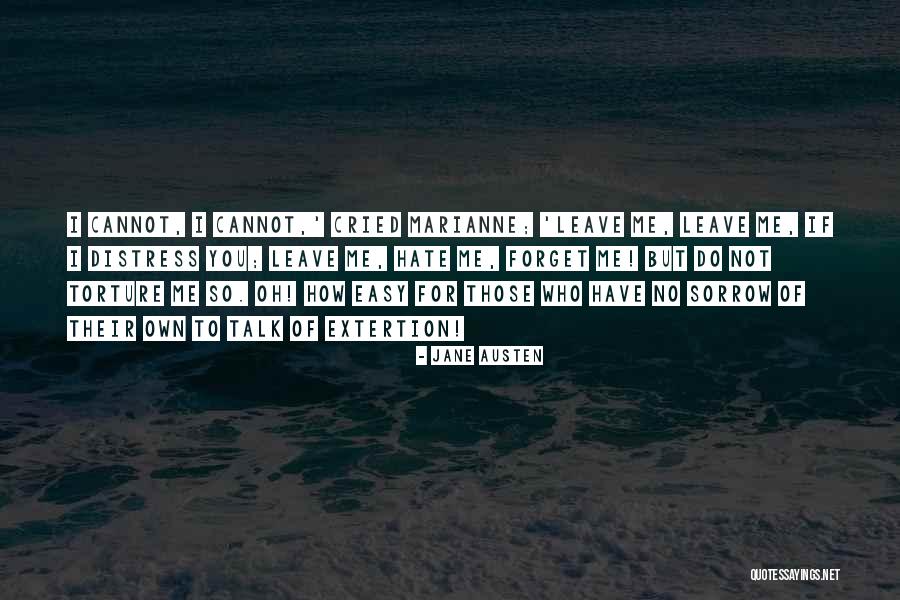 Easy To Forget Me Quotes By Jane Austen Easy To Forget Me Quotes By Jane Austen