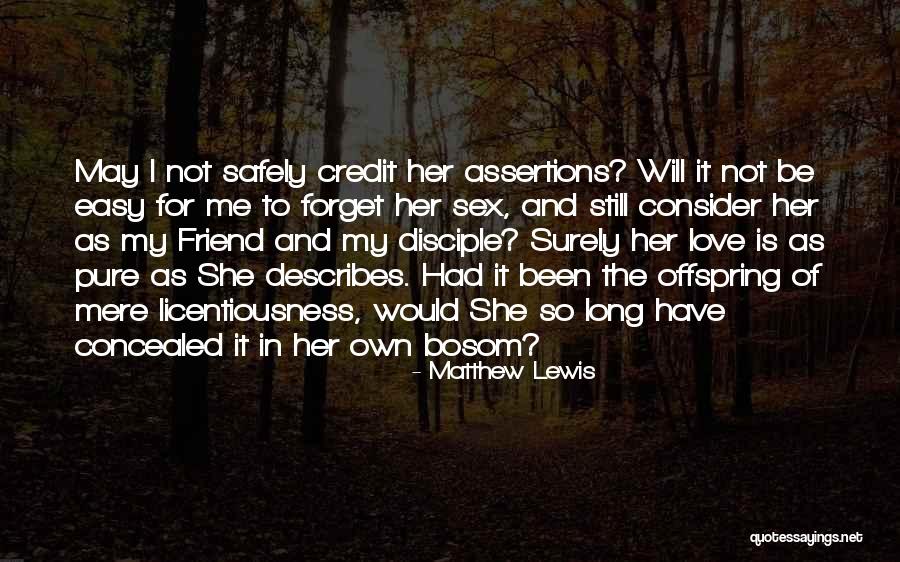 Easy To Forget Me Quotes By Matthew Lewis Easy To Forget Me Quotes By Matthew Lewis