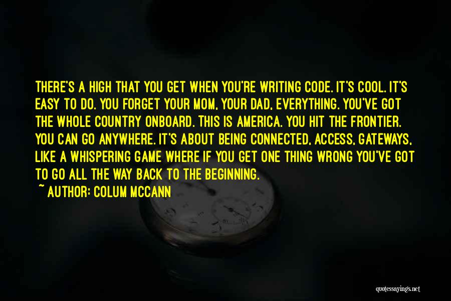 Easy To Forget You Quotes By Colum McCann