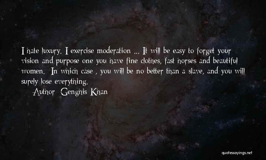 Easy To Forget You Quotes By Genghis Khan