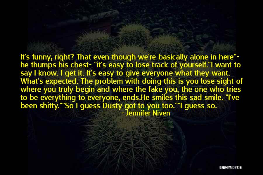 Easy To Get Easy To Lose Quotes By Jennifer Niven Easy To Get Easy To Lose Quotes By Jennifer Niven